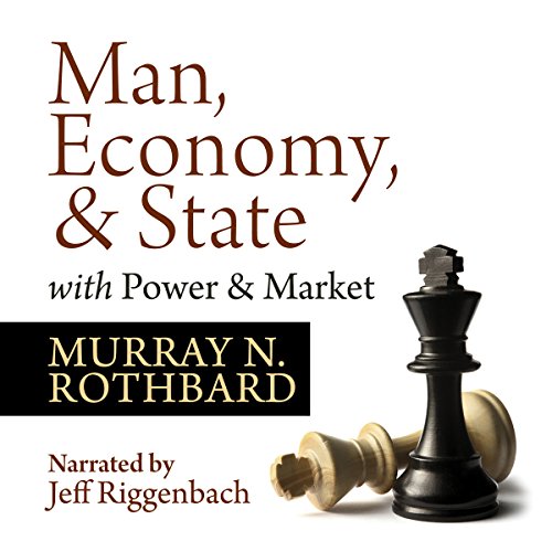 Man, Economy, and State (with) Power and Market